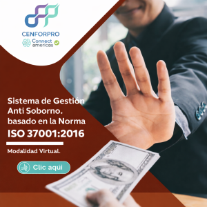 Sistema de Gestión Anti Soborno basado en la Norma ISO 37001:2016